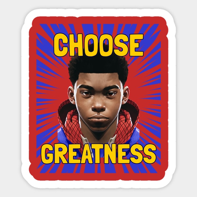 choose greatness - miles morales Sticker by WOAT